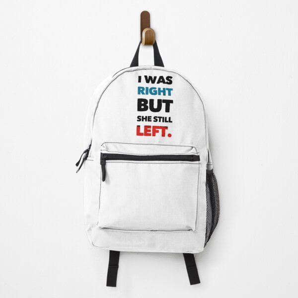 Item preview, I Was Right But She Still Left designed and sold by somebasic.