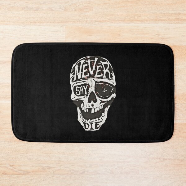 Item preview, Never say die - The goonies designed and sold by SidTastic .