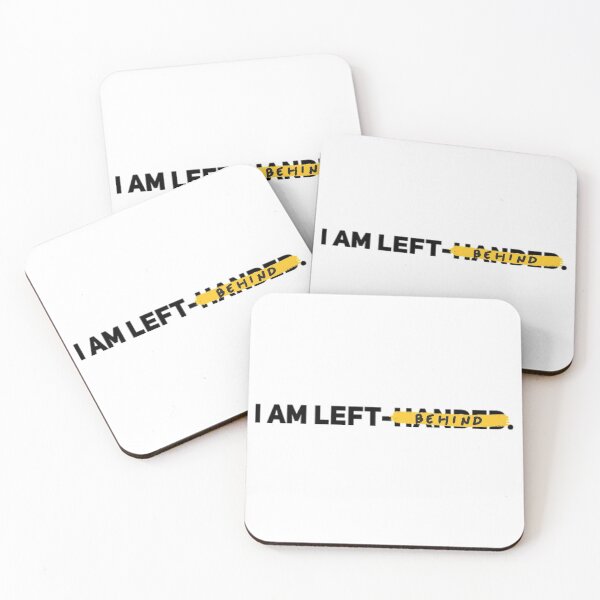 Item preview, I Am Left-Handed/Behind designed and sold by somebasic.