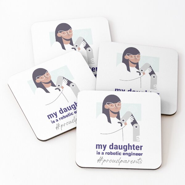 Item preview, My Daughter is a Robotic Engineer - Proud Parents Design designed and sold by mum-of-two.