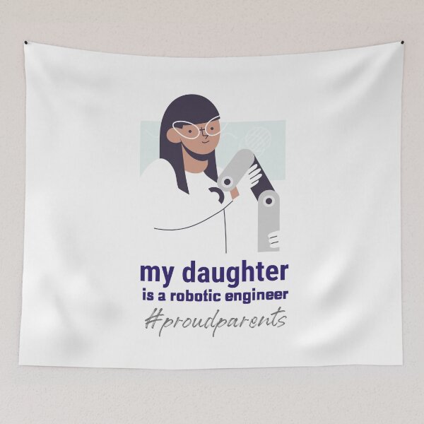 Item preview, My Daughter is a Robotic Engineer - Proud Parents Design designed and sold by mum-of-two.