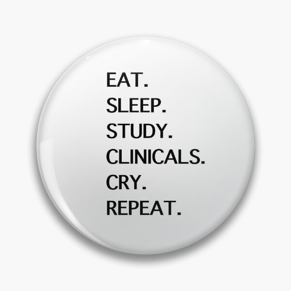 Item preview, Black text—Eat. Sleep. Study. Clinicals. Cry. Repeat. designed and sold by thepremedtread.