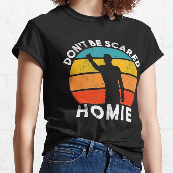 Item preview, Don't be scared homie retro designed and sold by MMA-Tees.