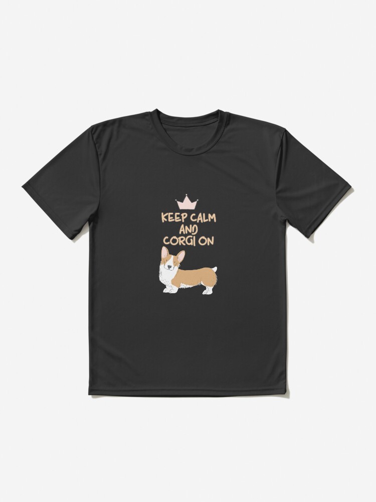 Alternate view of Keep Calm And Corgi On Active T-Shirt