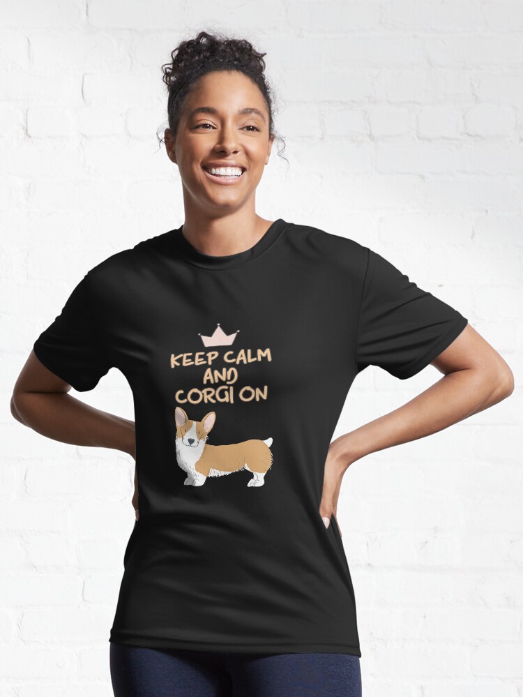 Alternate view of Keep Calm And Corgi On Active T-Shirt