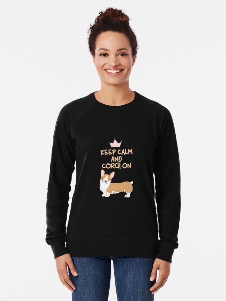 Alternate view of Keep Calm And Corgi On Lightweight Sweatshirt