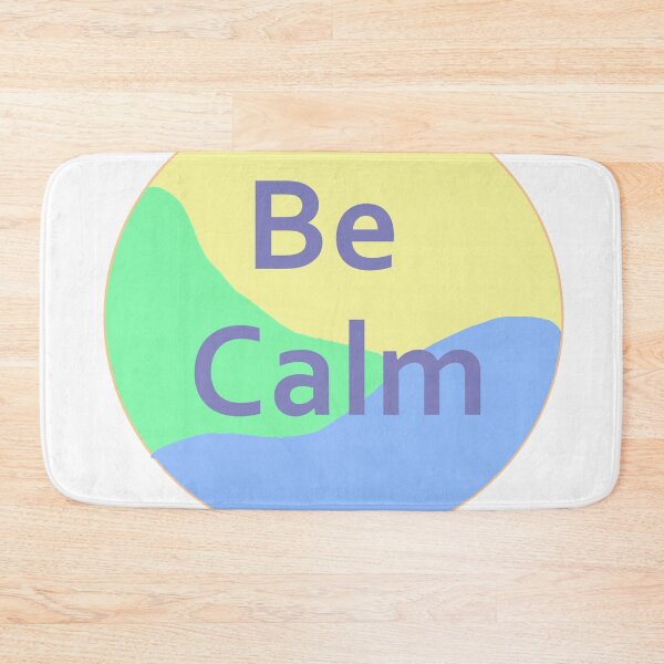 Item preview, Be Calm designed and sold by Artie297.