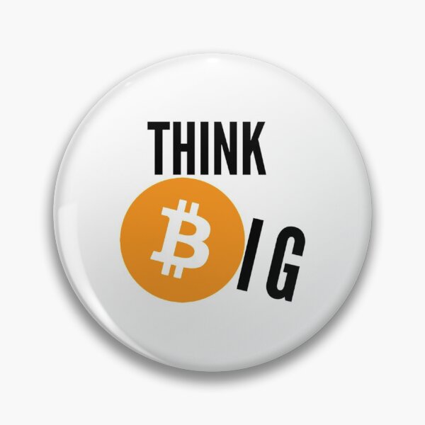 Item preview, Think Big (Bitcoin) designed and sold by Bouzdesigns.