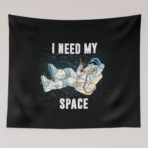 Item preview, I need my space designed and sold by TopDesignArt.