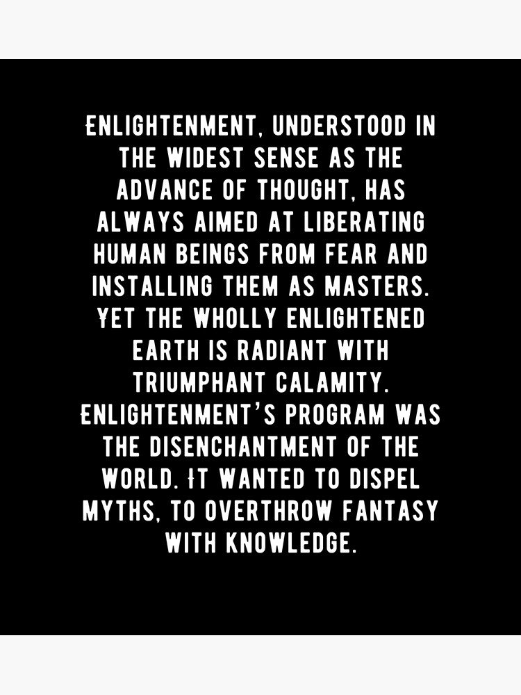 "Adorno Horkheimer Dialectic Of Enlightenment 1st Paragraph" Poster