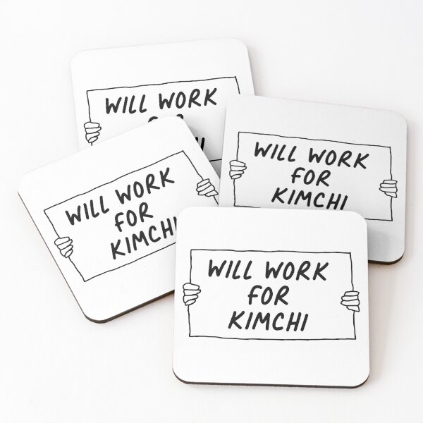Item preview, Will Work For Kimchi designed and sold by JackCurtis1991.