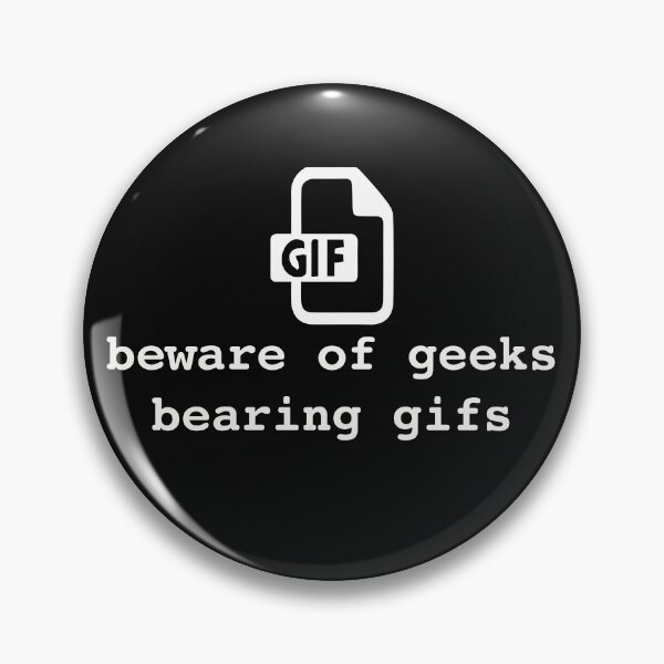 Item preview, Tenga cuidado con geeks con gifs. Divertido juego de palabras geek designed and sold by bullshirter.