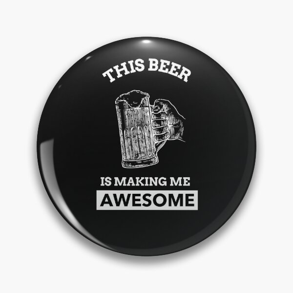 Item preview, THIS BEER IS MAKING ME AWESOME designed and sold by Ashalcheema.