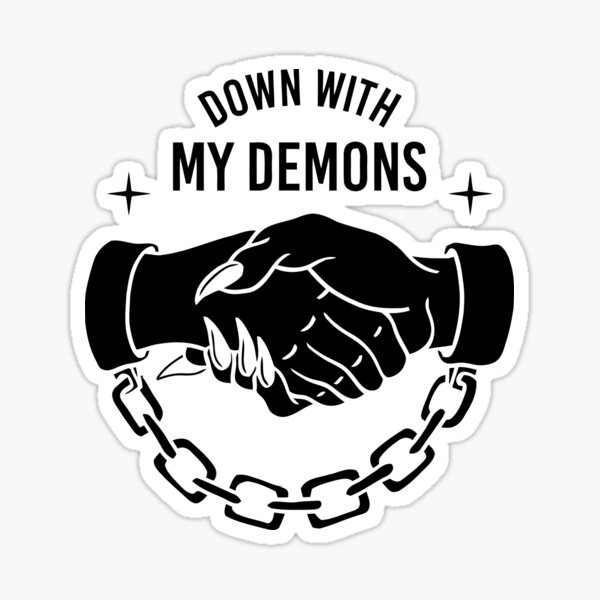 My demons