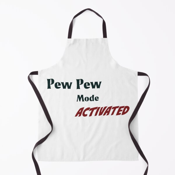 Item preview, PEW PEW MODE ACTIVATED designed and sold by Aniyah.
