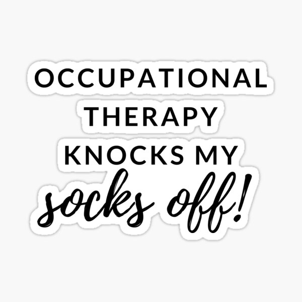 Item preview, Occupational Therapy Knocks My Socks Off! designed and sold by TheOTwardrobe.