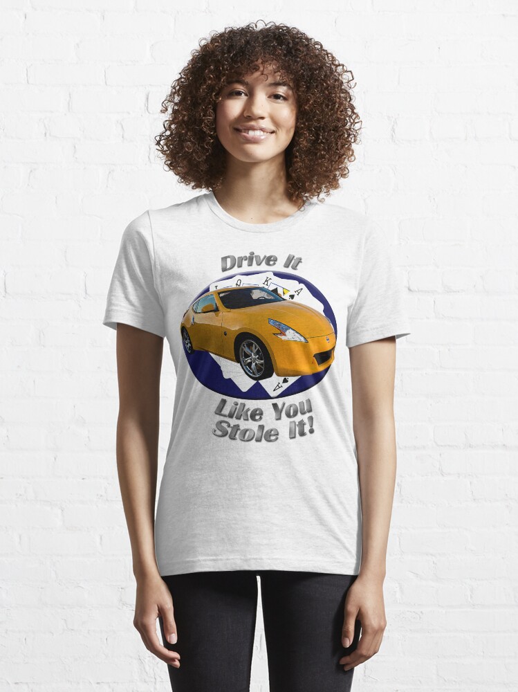 Alternate view of Nissan 370Z Drive It Like You Stole It Essential T-Shirt