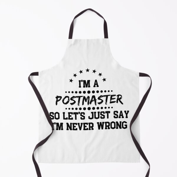 Item preview, I'm A Postmaster So I'm Never Wrong designed and sold by DanielPOD.