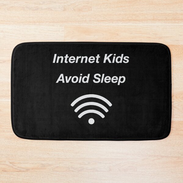 Item preview, Internet kids avoid sleep designed and sold by nuz2.