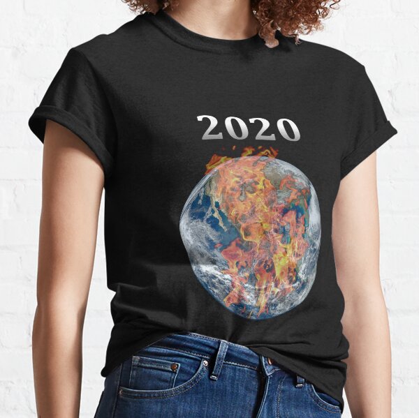 Year 2020 Pandemic World Burn Classic T-Shirt