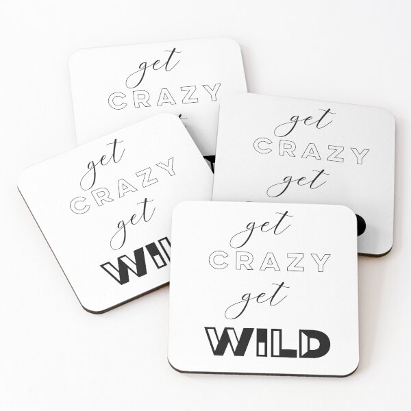 Item preview, Get Crazy Get Wild designed and sold by Ahmira A.