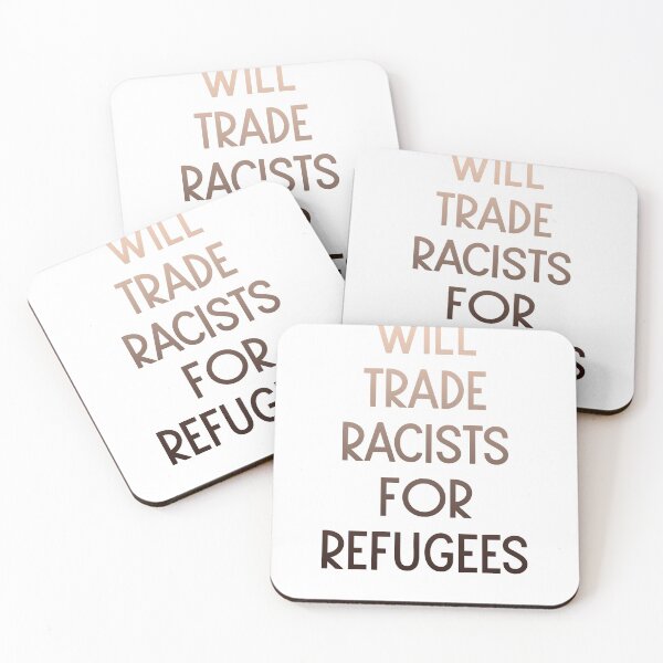 Item preview, Will Trade Racists For Refugees designed and sold by Albatrozz.