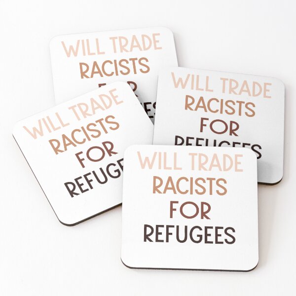 Item preview, Will Trade Racists For Refugees designed and sold by Albatrozz.