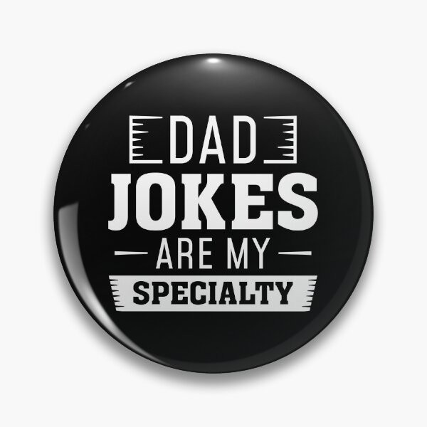 Item preview, Dad Jokes Are My Specialty designed and sold by LuckyFoxDesigns.