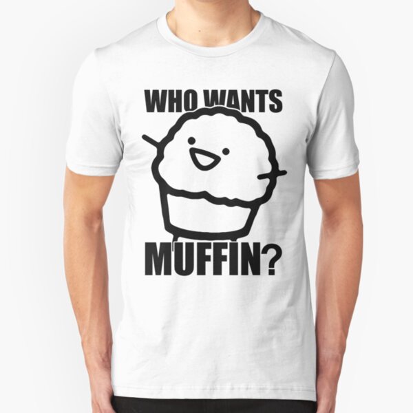ASDFMOVIE 7 - Who wants muffin? Slim Fit T-Shirt