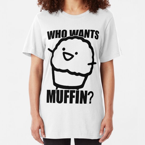 ASDFMOVIE 7 - Who wants muffin? Slim Fit T-Shirt
