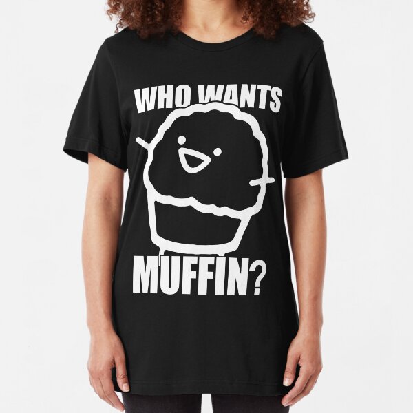 ASDFMOVIE 7 - Who Wants Muffin? Slim Fit T-Shirt