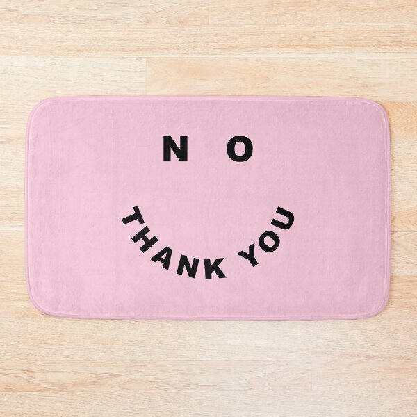 Item preview, No Thank You Funny Offensive Saying designed and sold by quarantine81.