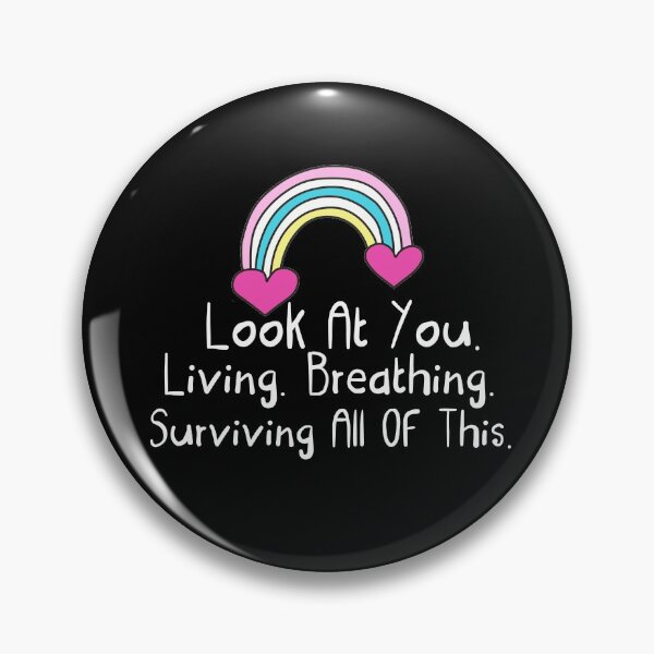 Item preview, Look At You... Living, Breathing, Surviving All Of This designed and sold by Akmloza.