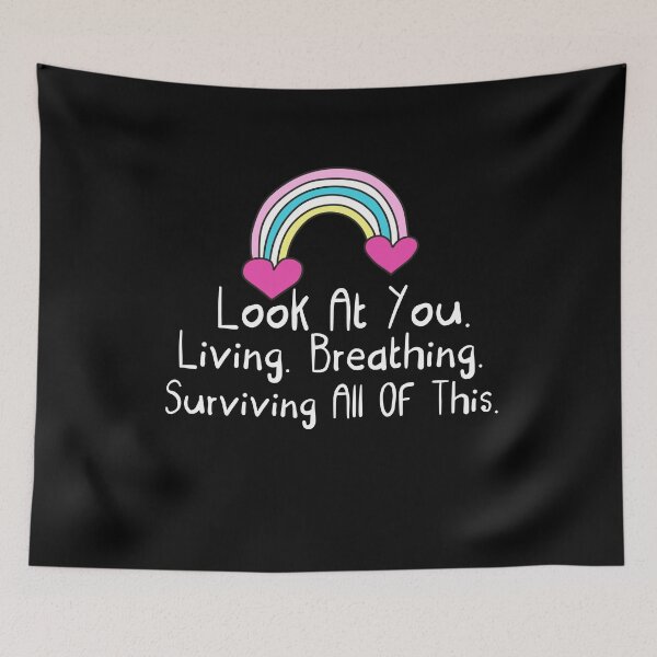 Item preview, Look At You... Living, Breathing, Surviving All Of This designed and sold by Akmloza.