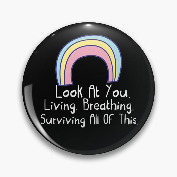 Item preview, Look At You... Living, Breathing, Surviving All Of This designed and sold by Akmloza.