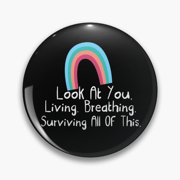 Item preview, Look At You... Living, Breathing, Surviving All Of This designed and sold by Akmloza.