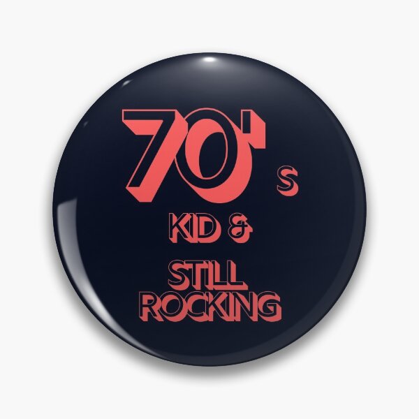 Item preview, 70s Kid and still rocking #2 designed and sold by CLPDesignLab.
