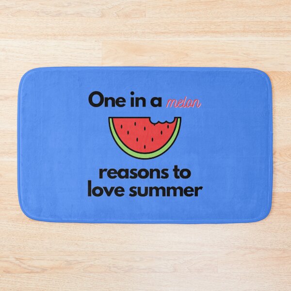 Item preview, One In A Melon Reasons To Love Summer designed and sold by RedG95.