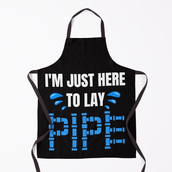 Item preview, I'm just here to lay pipe,Plumber shirt. designed and sold by Babe3955.