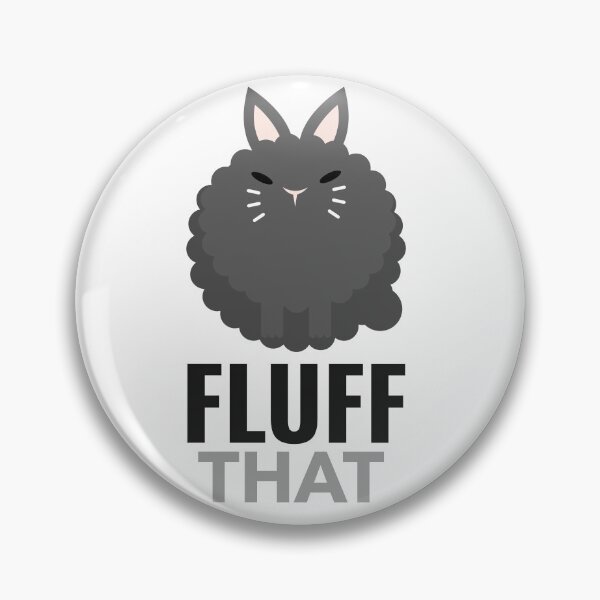 Item preview, Fluff That designed and sold by cvt01.