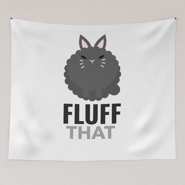 Item preview, Fluff That designed and sold by cvt01.