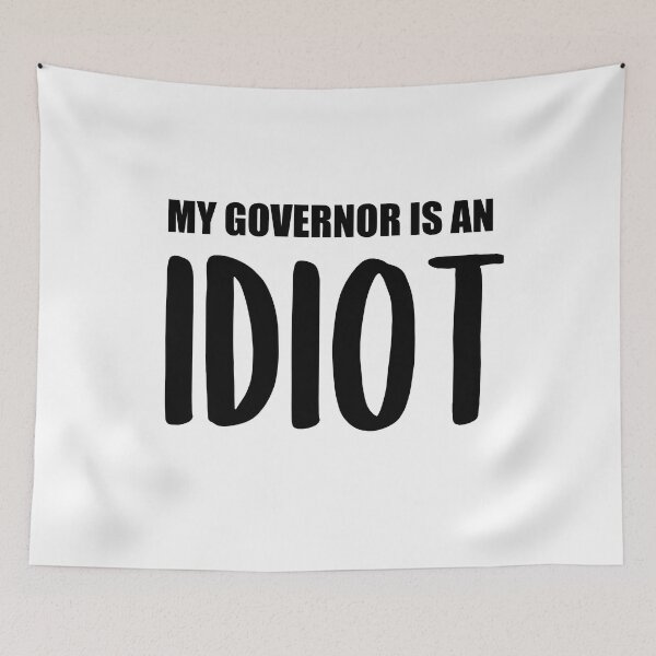 Item preview, Funny my governor is an idiot designed and sold by AdelDa19.