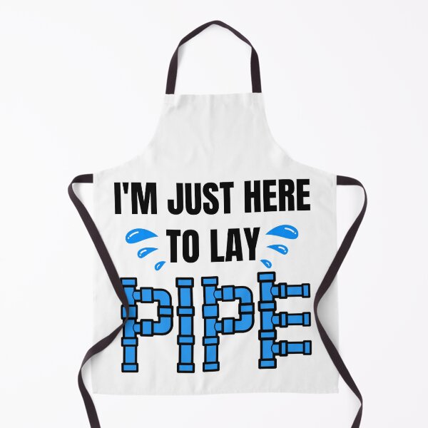Item preview, I'm just here to lay pipe,Plumber shirt. designed and sold by Babe3955.