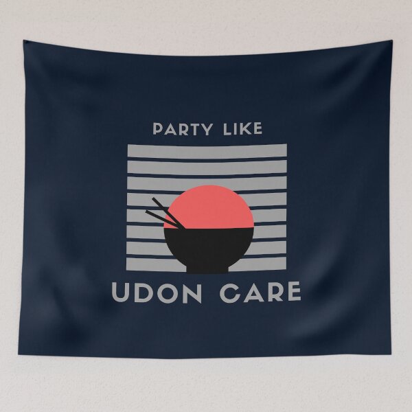 Item preview, Party like Udon care! #2 designed and sold by CLPDesignLab.