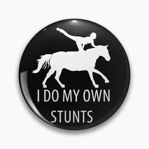 Item preview, I Do My Own Stunts Vaulting - Horse Riding  designed and sold by TravelScientist.