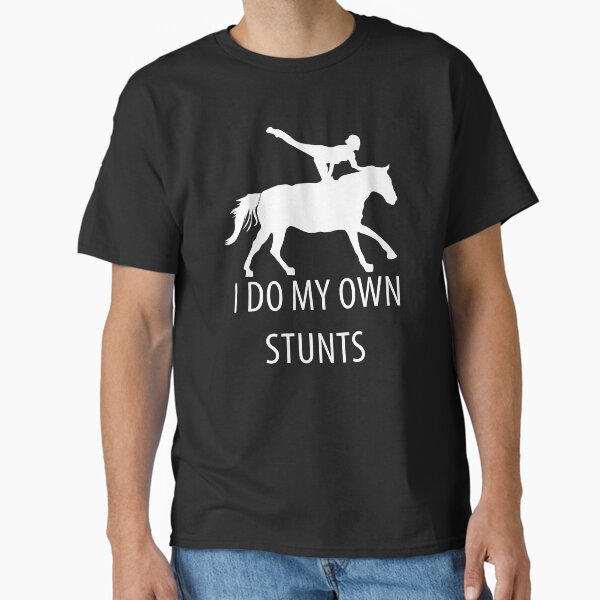 Item preview, I Do My Own Stunts Vaulting - Horse Riding  designed and sold by TravelScientist.