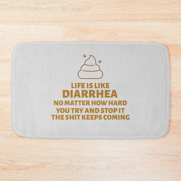 Item preview, Life Is Like A Diarrhea Funny Quotes designed and sold by BlueCloverTrend.