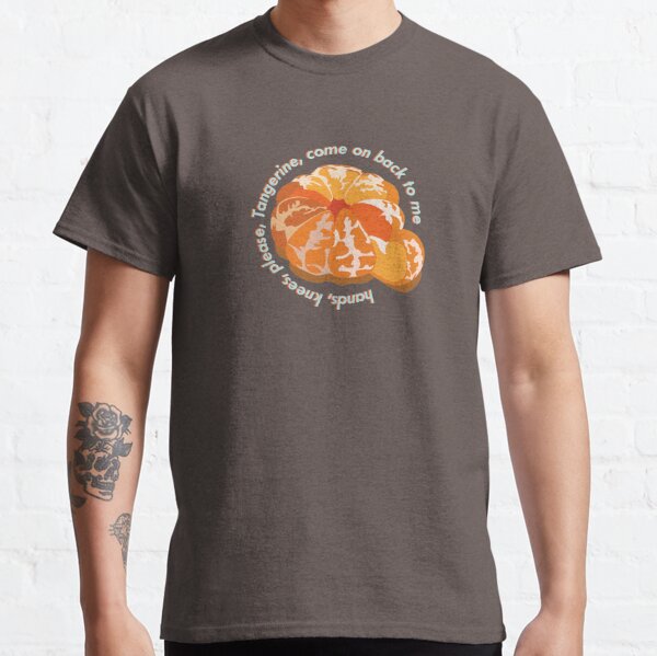 Tangerine, come on back to me  Classic T-Shirt