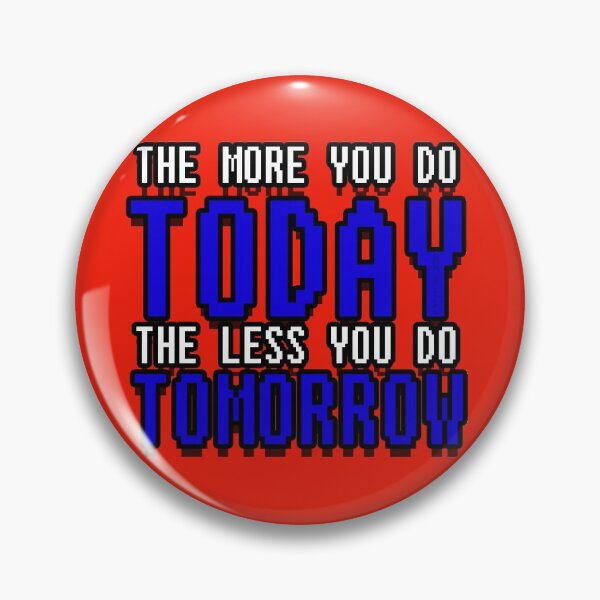 Item preview, The More you Do Today designed and sold by ajhockham.