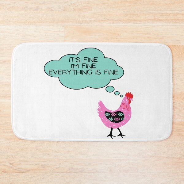 Item preview, Cute Hen: It’s fine I’m fine everything is fine  designed and sold by Dinoroarrr.